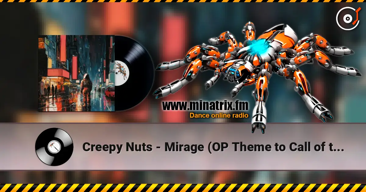 Creepy Nuts - Mirage (OP Theme to Call of the Night Season 2) 高品质在线收听 | Minatrix.FM