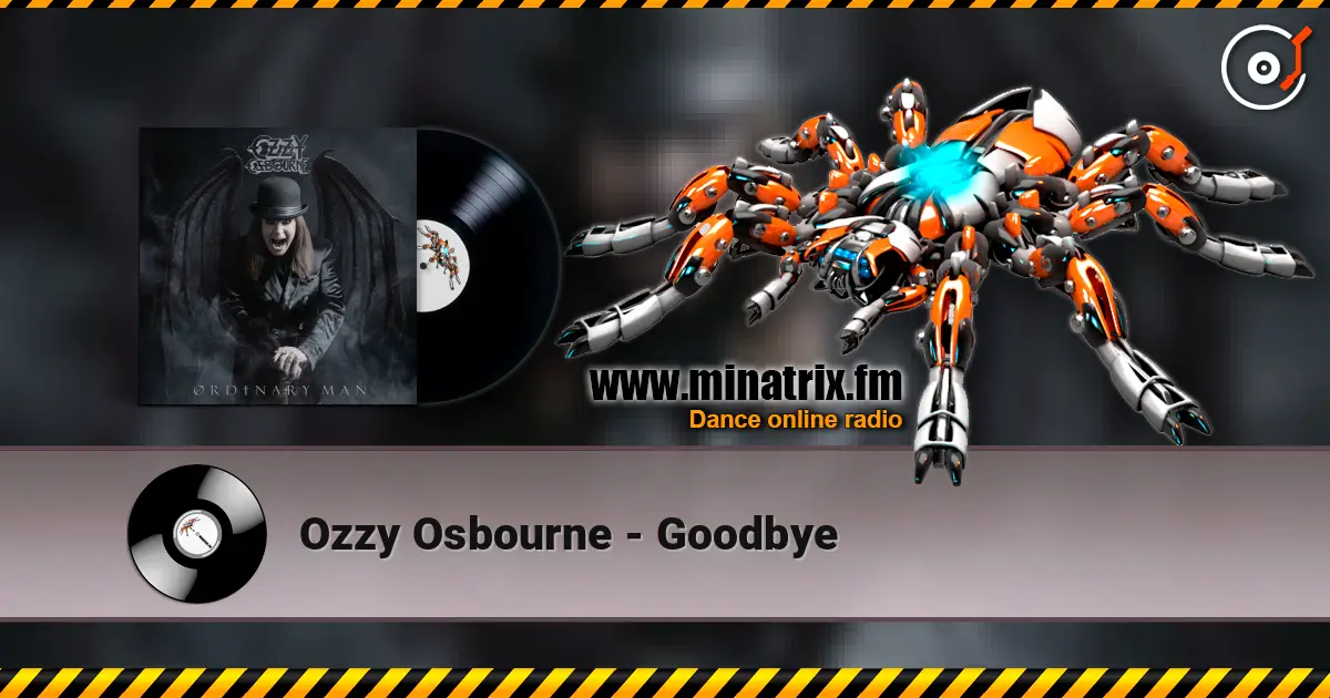 Ozzy Osbourne - Goodbye listen online in high quality | Minatrix.FM