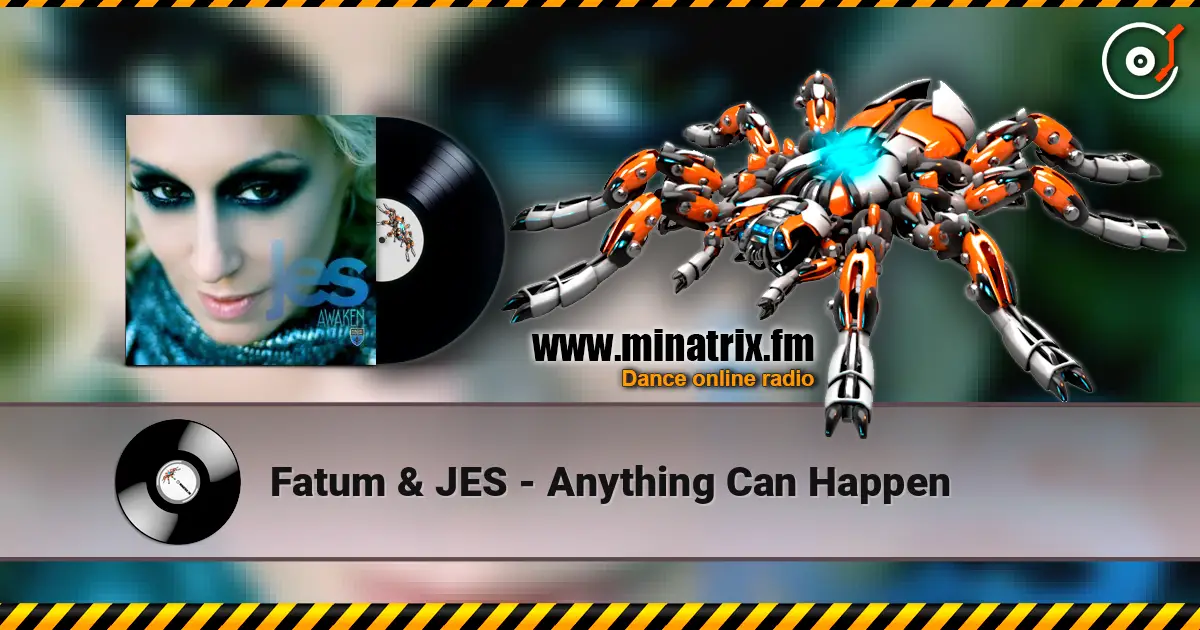 Fatum & JES - Anything Can Happen 高品质在线收听 | Minatrix.FM