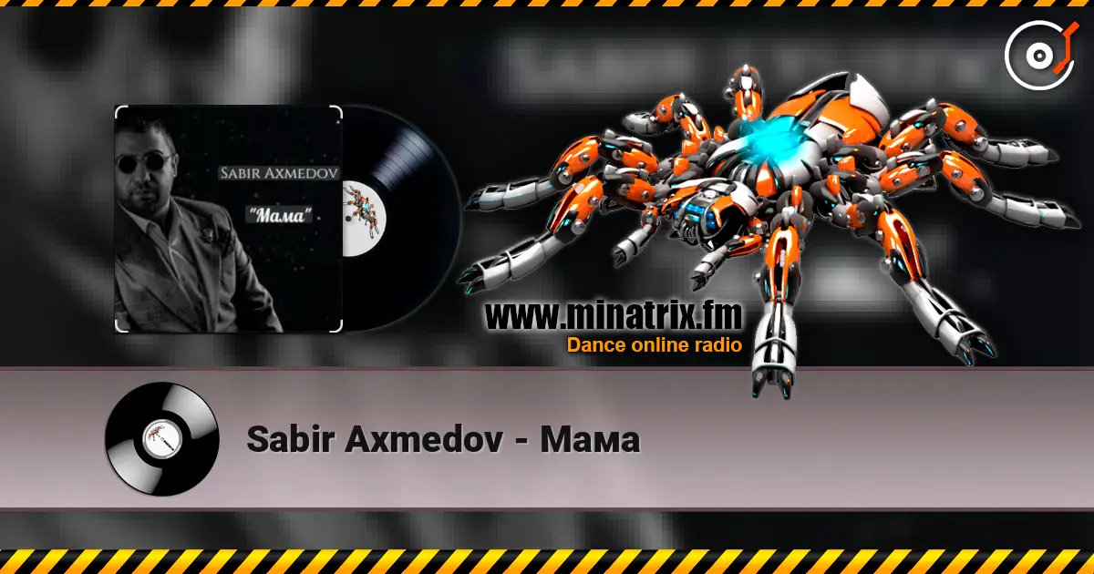 Sabir Axmedov - Мама 高品质在线收听 | Minatrix.FM