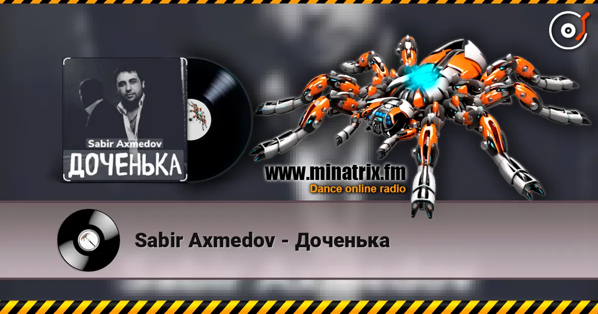 Sabir Axmedov - Доченька 高品质在线收听 | Minatrix.FM