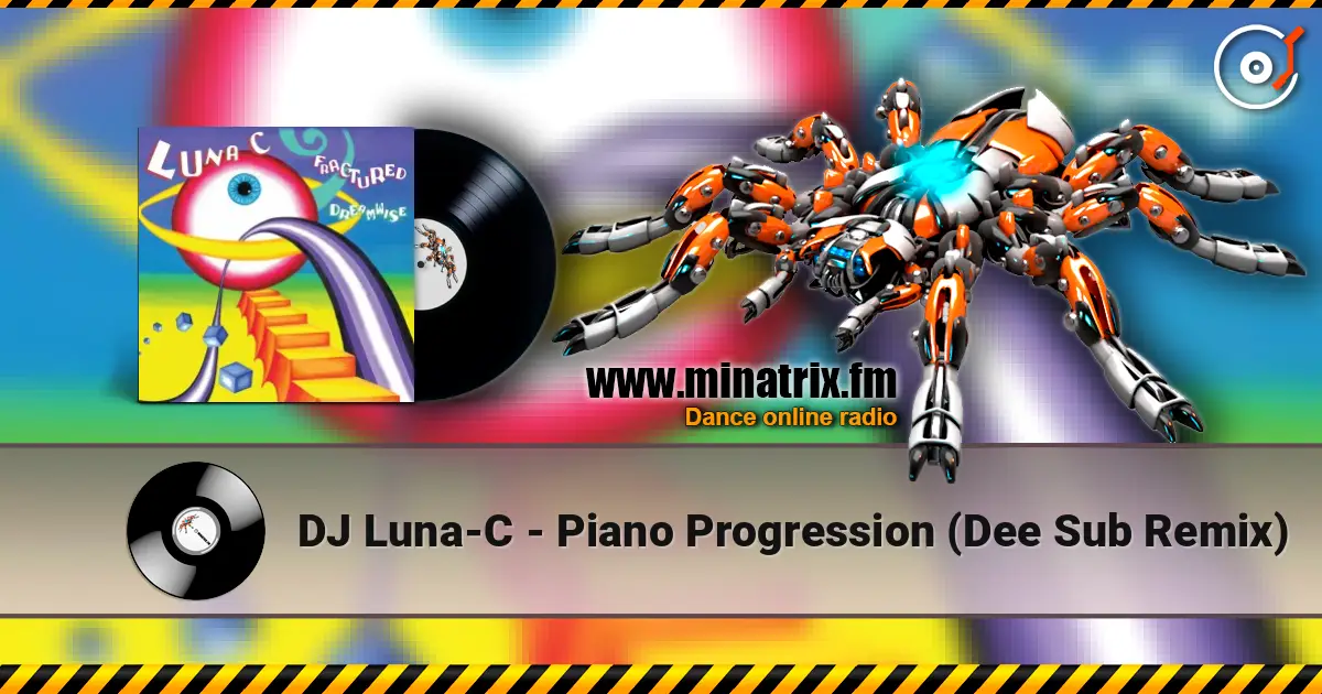 DJ Luna-C - Piano Progression (Dee Sub Remix) 高品质在线收听 | Minatrix.FM