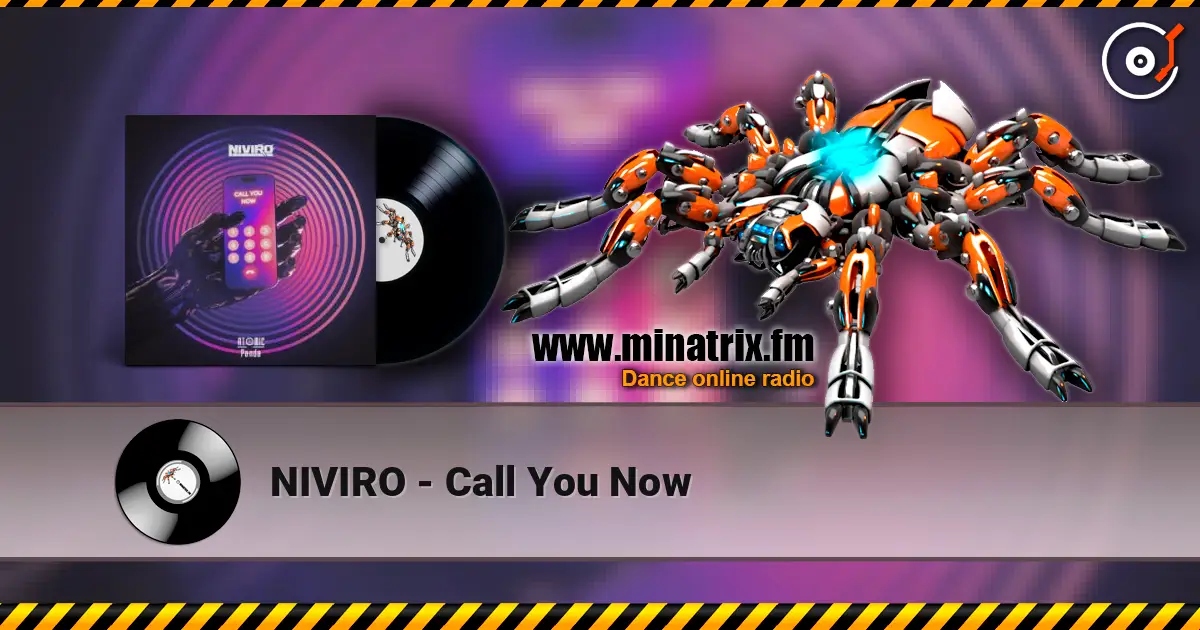 NIVIRO - Call You Now 高品质在线收听 | Minatrix.FM