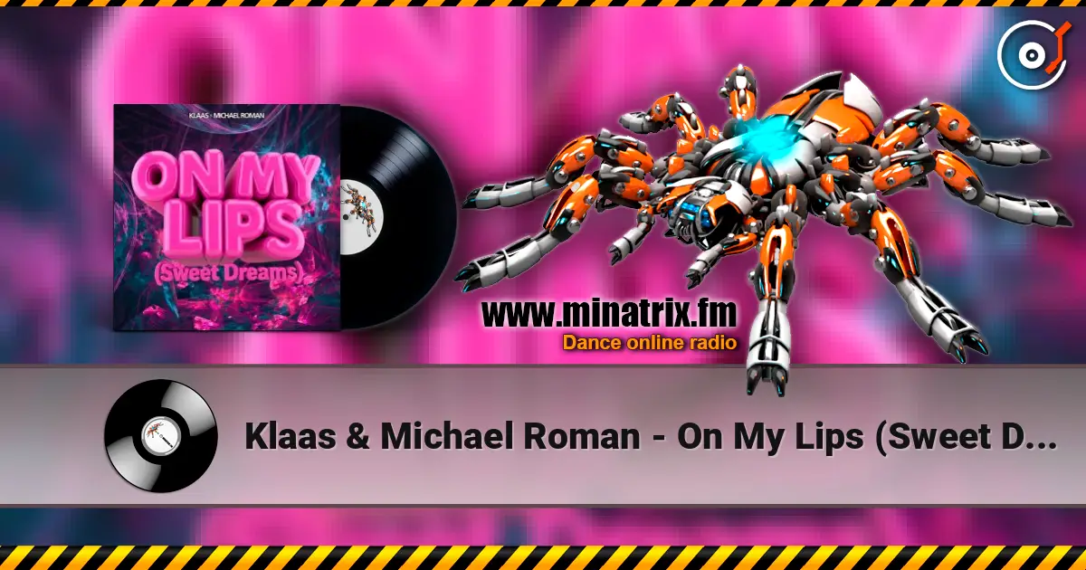 Klaas & Michael Roman - On My Lips (Sweet Dreams) listen online in high quality | Minatrix.FM