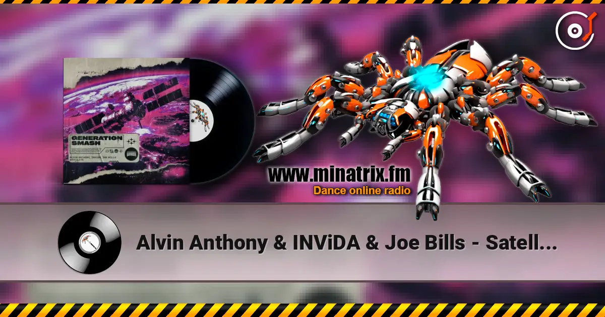 Alvin Anthony & INViDA & Joe Bills - Satellite 高品质在线收听 | Minatrix.FM
