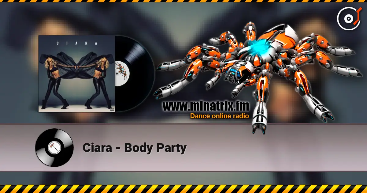 Ciara - Body Party 高品质在线收听 | Minatrix.FM