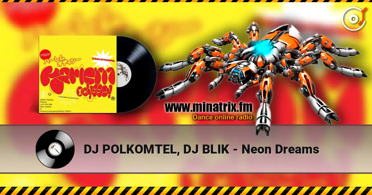 DJ POLKOMTEL, DJ BLIK - Neon Dreams 高品质在线收听 | Minatrix.FM