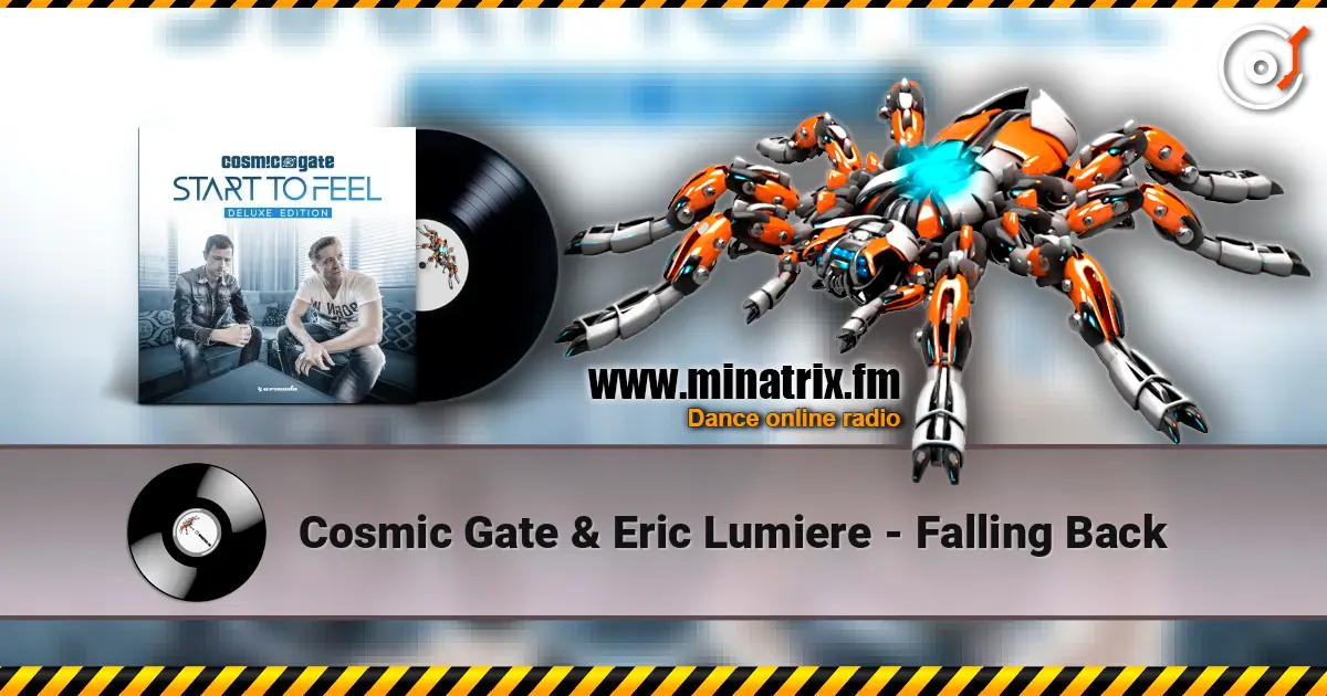 Cosmic Gate & Eric Lumiere - Falling Back 高品质在线收听 | Minatrix.FM