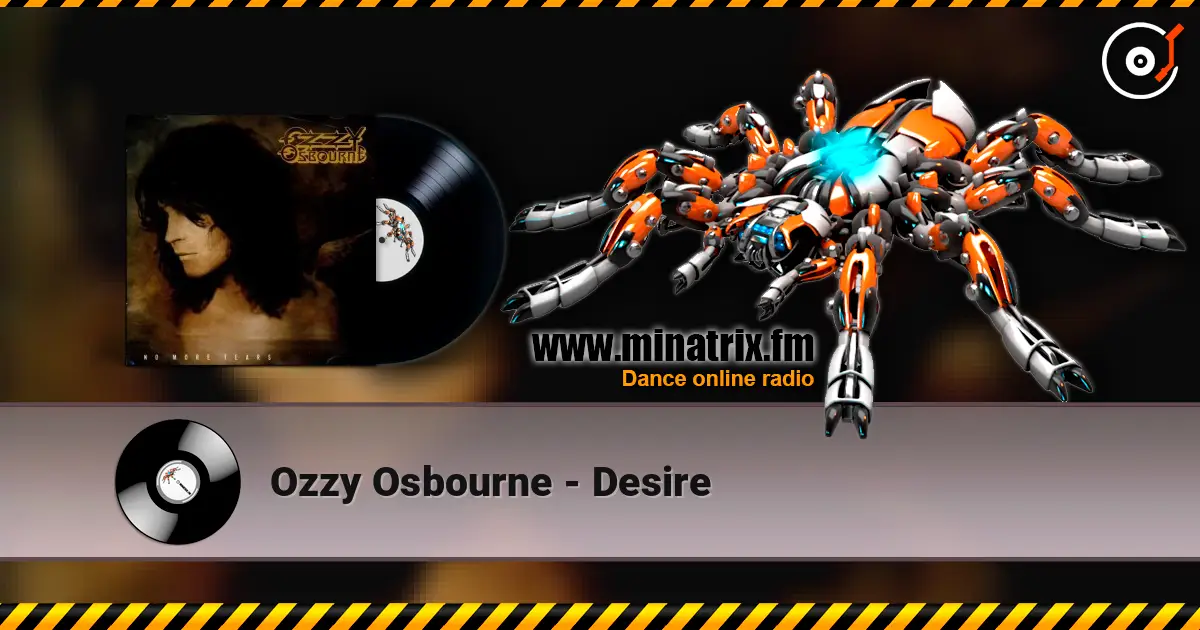 Ozzy Osbourne - Desire 高品质在线收听 | Minatrix.FM