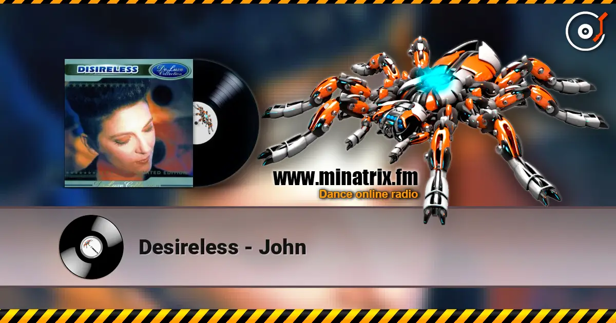Desireless - John 高品质在线收听 | Minatrix.FM