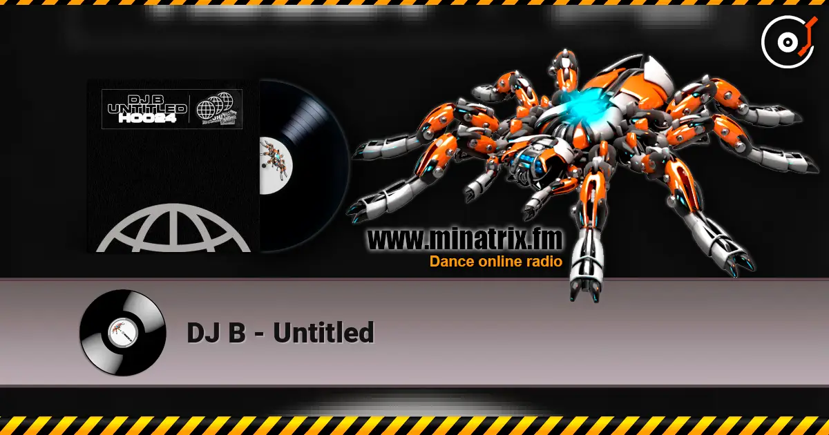 DJ B - Untitled 高品质在线收听 | Minatrix.FM