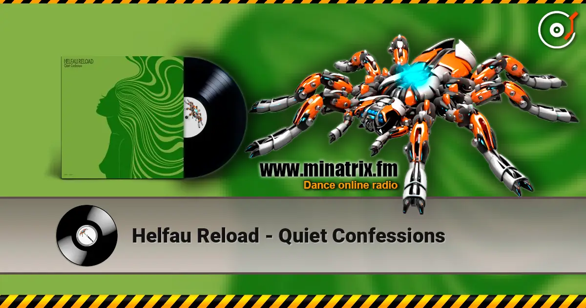 Helfau Reload - Quiet Confessions 高品质在线收听 | Minatrix.FM