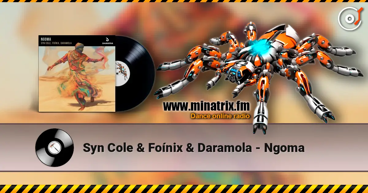 Syn Cole & Foínix & Daramola - Ngoma 高品质在线收听 | Minatrix.FM