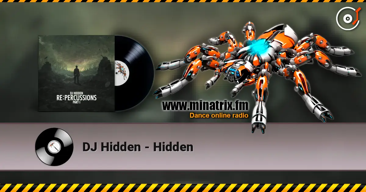DJ Hidden - Hidden 高品质在线收听 | Minatrix.FM