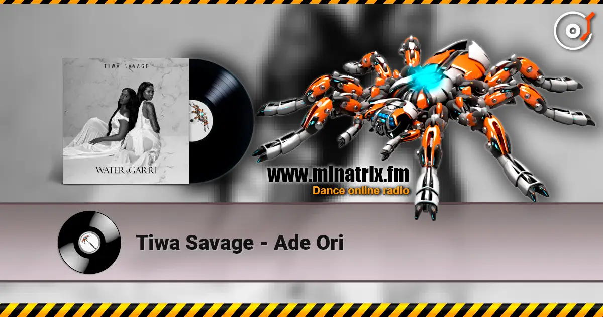 Tiwa Savage - Ade Ori 高品质在线收听 | Minatrix.FM