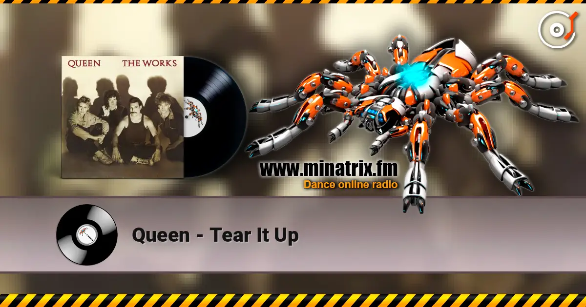 Queen - Tear It Up 高品质在线收听 | Minatrix.FM