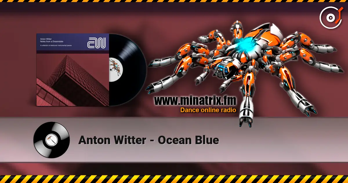 Anton Witter - Ocean Blue 高品质在线收听 | Minatrix.FM