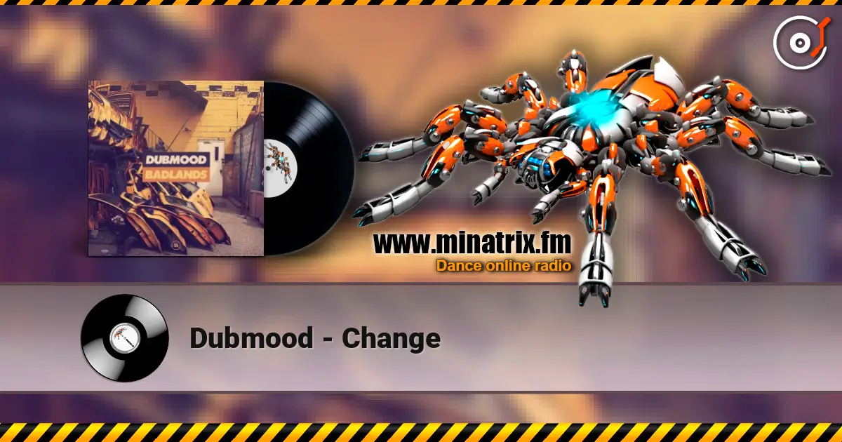 Dubmood - Change 高品质在线收听 | Minatrix.FM