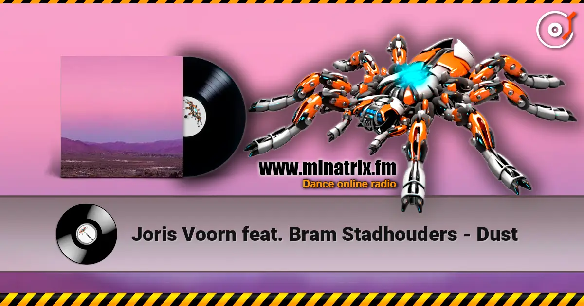 Joris Voorn feat. Bram Stadhouders - Dust 高品质在线收听 | Minatrix.FM