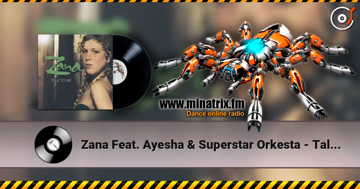 Zana Feat. Ayesha & Superstar Orkesta - Talk to Me (Angelized Balkanstone Vrs) 高品质在线收听 | Minatrix.FM