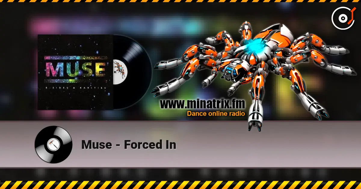 Muse - Forced In 高品质在线收听 | Minatrix.FM