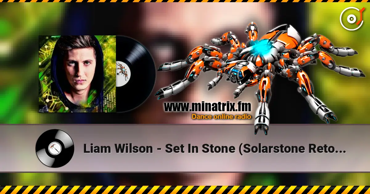 Liam Wilson - Set In Stone (Solarstone Retouch Edit) 高品质在线收听 | Minatrix.FM