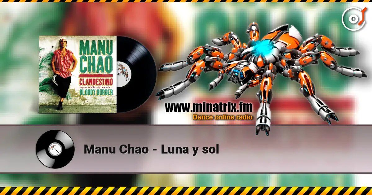 Manu Chao - Luna y sol 高品质在线收听 | Minatrix.FM