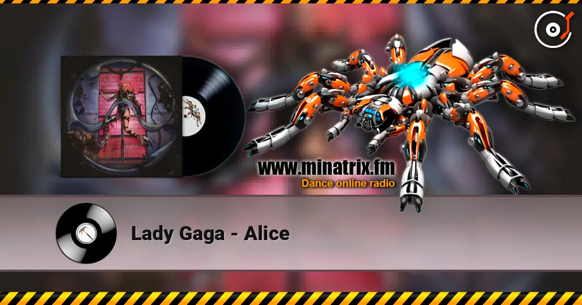 Lady Gaga - Alice 高品质在线收听 | Minatrix.FM
