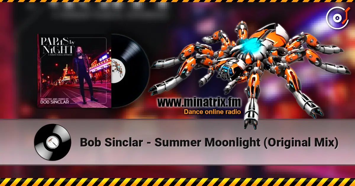 Bob Sinclar - Summer Moonlight (Original Mix) 高品质在线收听 | Minatrix.FM