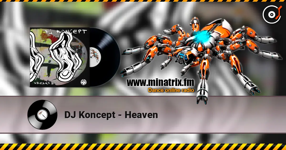 DJ Koncept - Heaven 高品质在线收听 | Minatrix.FM