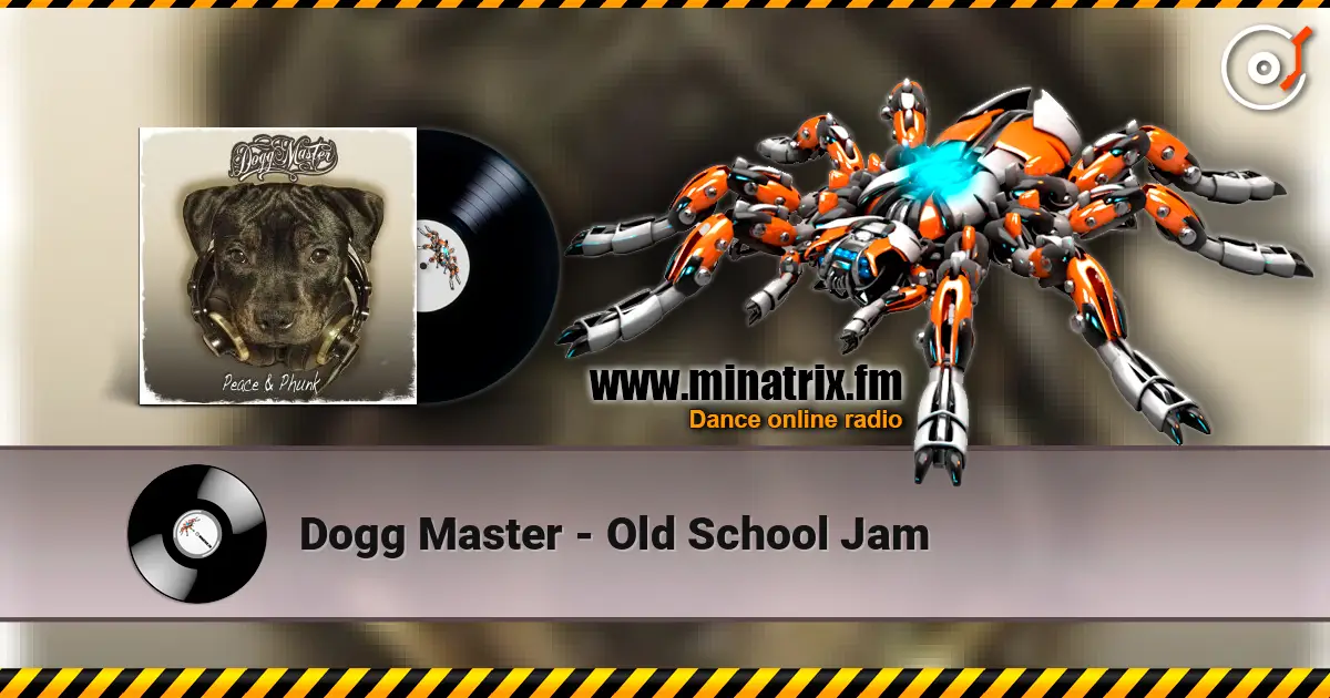 Dogg Master - Old School Jam 高品质在线收听 | Minatrix.FM