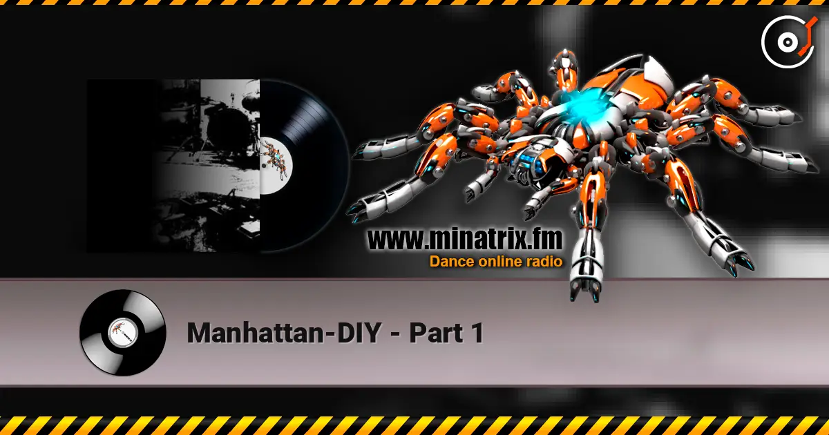 Manhattan-DIY - Part 1 高品质在线收听 | Minatrix.FM