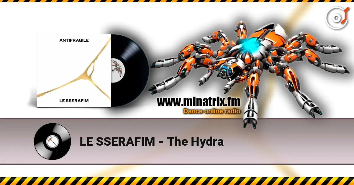 LE SSERAFIM - The Hydra 高品质在线收听 | Minatrix.FM