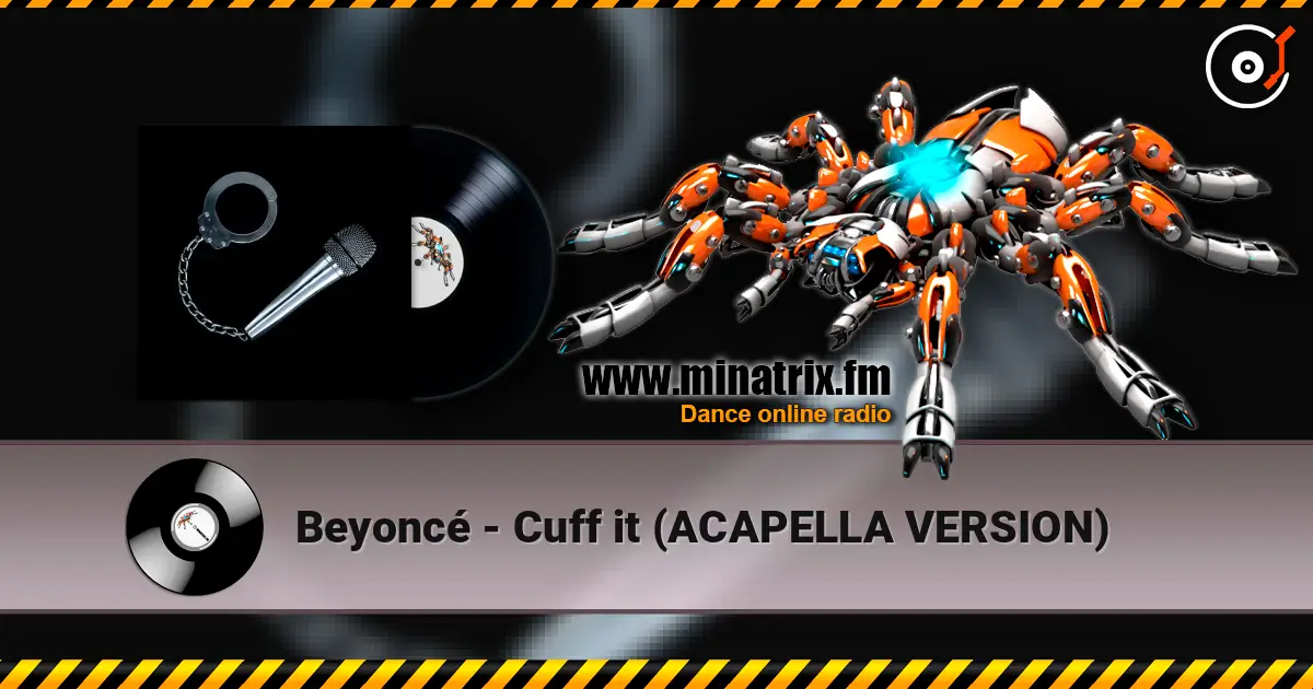 Beyoncé - Cuff it (ACAPELLA VERSION) 高品质在线收听 | Minatrix.FM