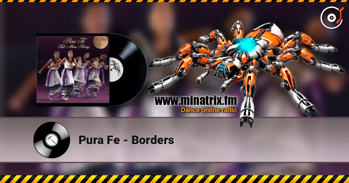 Pura Fe - Borders 高品质在线收听 | Minatrix.FM