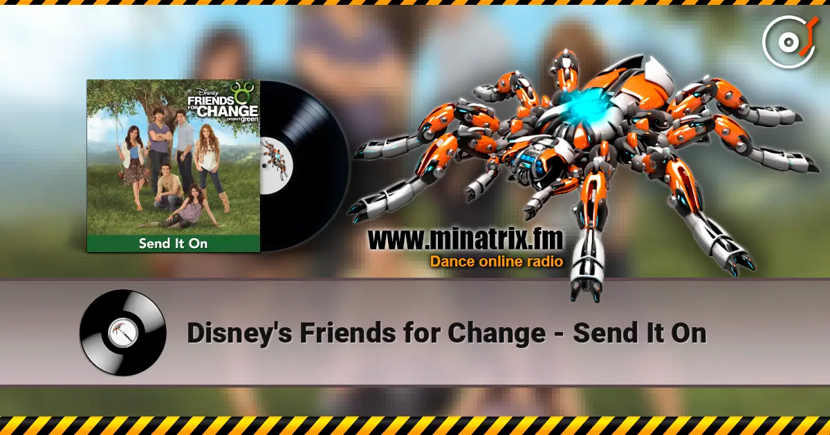 Disney's Friends for Change - Send It On 高品质在线收听 | Minatrix.FM