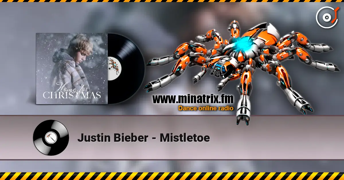 Justin Bieber - Mistletoe 高品质在线收听 | Minatrix.FM