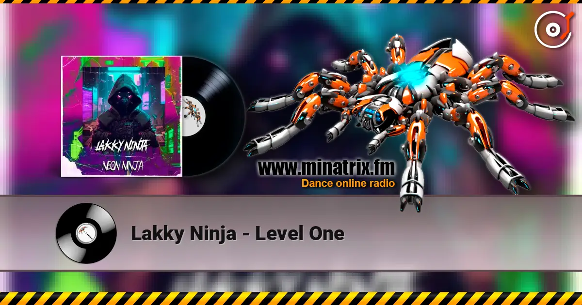 Lakky Ninja - Level One 高品质在线收听 | Minatrix.FM