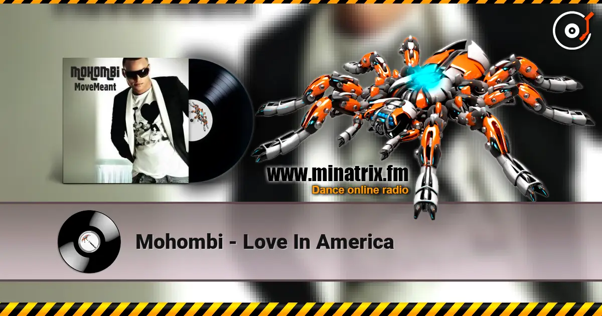 Mohombi - Love In America 高品质在线收听 | Minatrix.FM