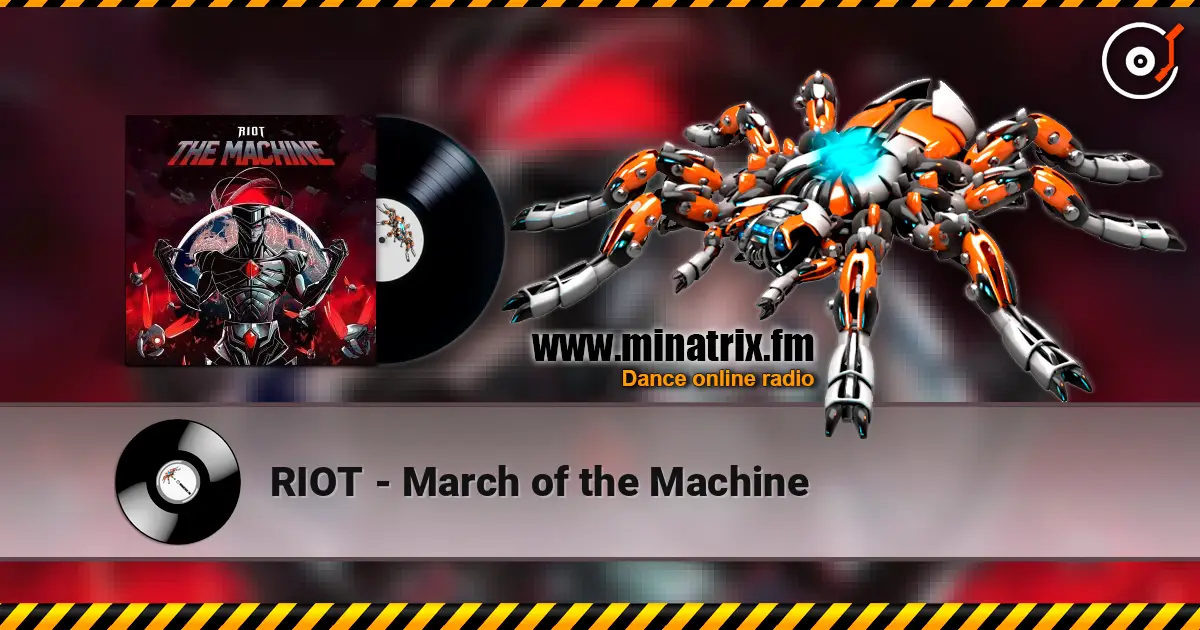 RIOT - March of the Machine 高品质在线收听 | Minatrix.FM