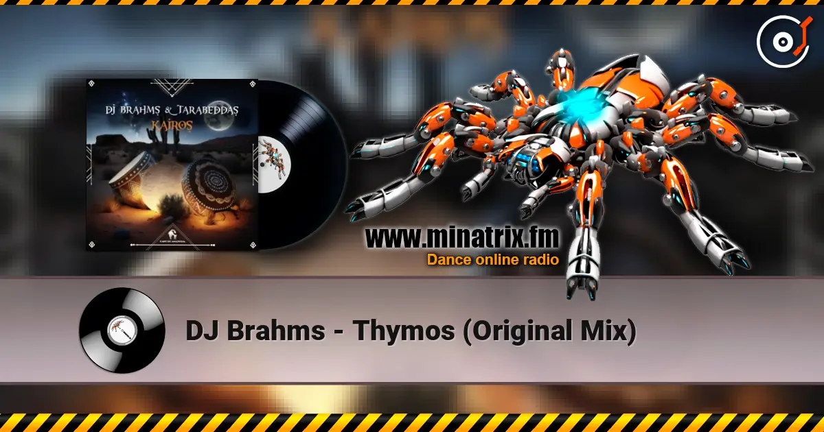 DJ Brahms - Thymos (Original Mix) 高品质在线收听 | Minatrix.FM