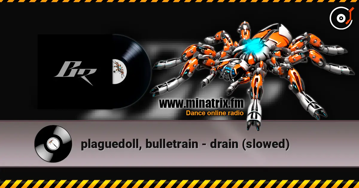 plaguedoll, bulletrain - drain (slowed) 高品质在线收听 | Minatrix.FM