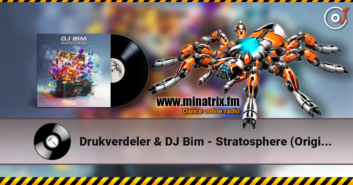 Drukverdeler & DJ Bim - Stratosphere (Original Mix) 高品质在线收听 | Minatrix.FM