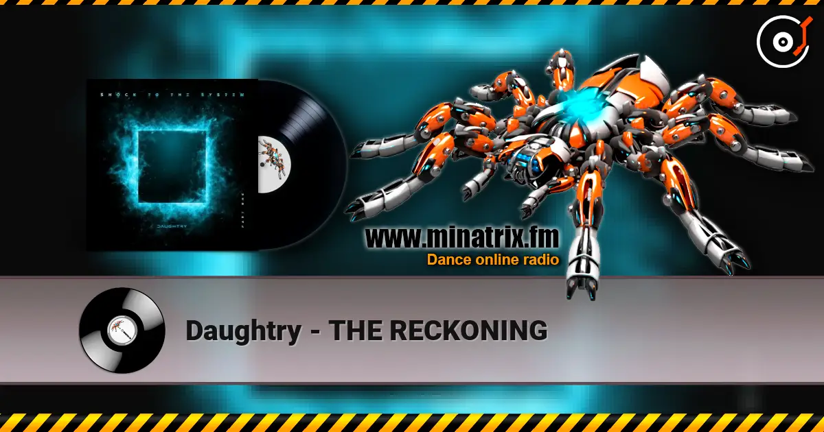 Daughtry - THE RECKONING 高品质在线收听 | Minatrix.FM