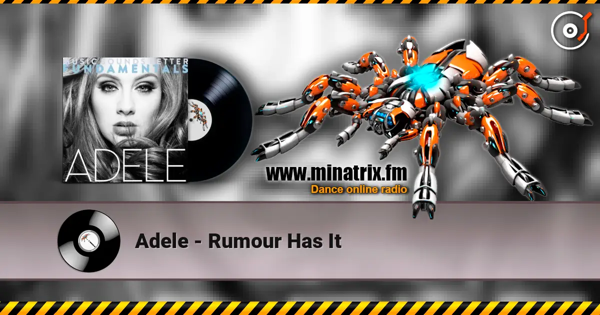 Adele - Rumour Has It 高品质在线收听 | Minatrix.FM