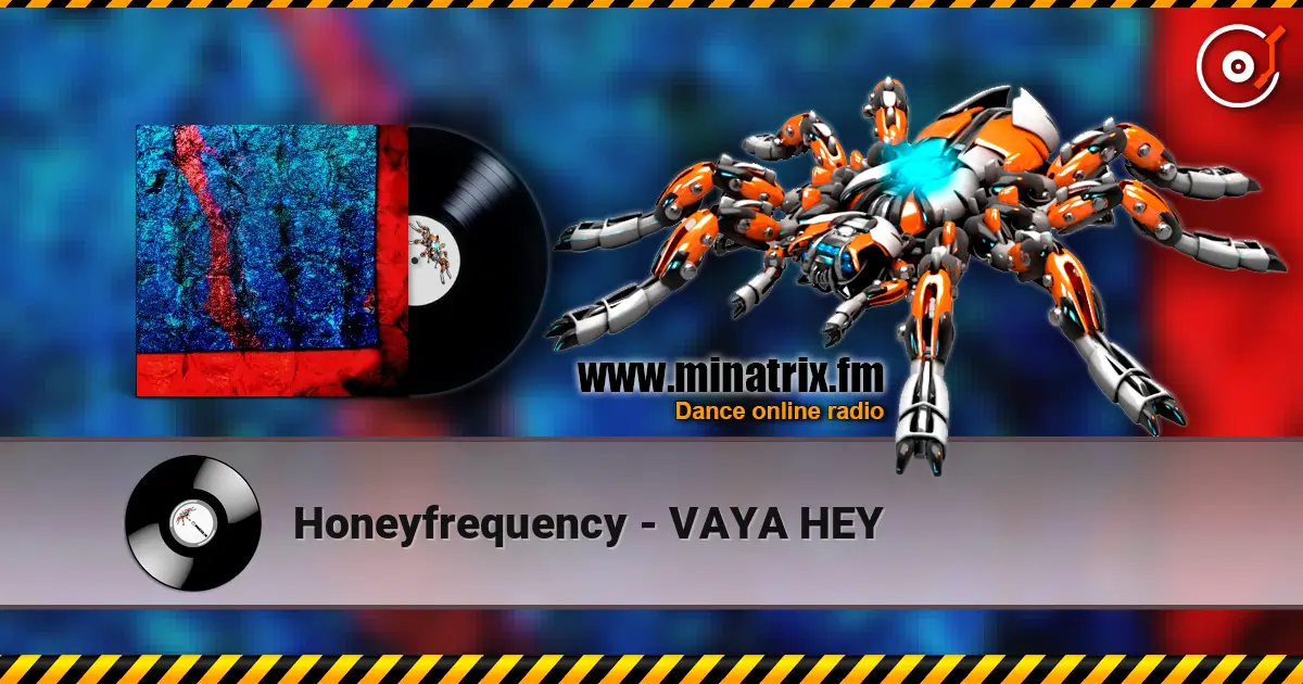 Honeyfrequency - VAYA HEY 高品质在线收听 | Minatrix.FM