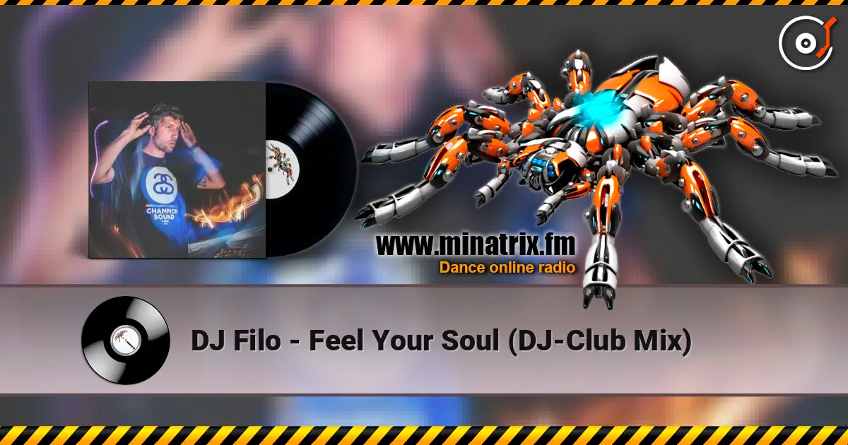 DJ Filo - Feel Your Soul (DJ-Club Mix) 高品质在线收听 | Minatrix.FM