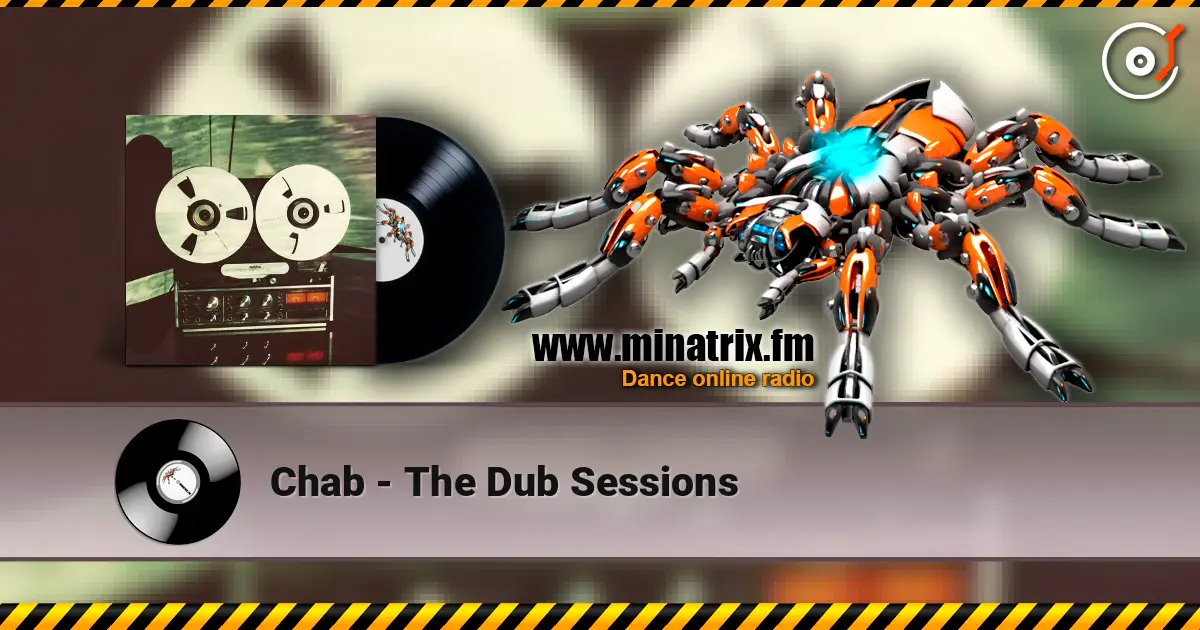 Chab - The Dub Sessions 高品质在线收听 | Minatrix.FM