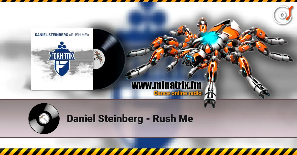 Daniel Steinberg - Rush Me 高品质在线收听 | Minatrix.FM