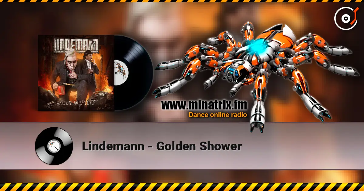 Lindemann - Golden Shower 高品质在线收听 | Minatrix.FM